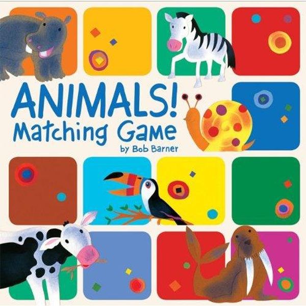 Cover Art for 9781452100555, Animals! Matching Game by Bob Barner