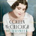 Cover Art for 9781483049854, Bittersweet by Colleen McCullough