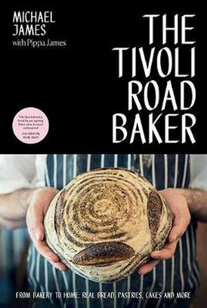 Cover Art for 9781743795903, THE TIVOLI ROAD BAKER FLEXI by Michael James, Pippa James