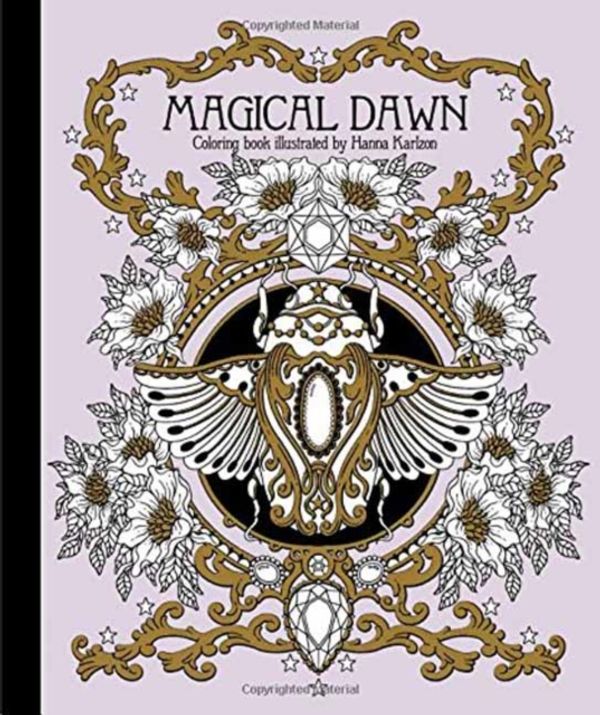 Cover Art for 9781423646594, Magical Dawn Coloring Book: Published in Sweden as "Magisk Gryning" by Hanna Karlzon