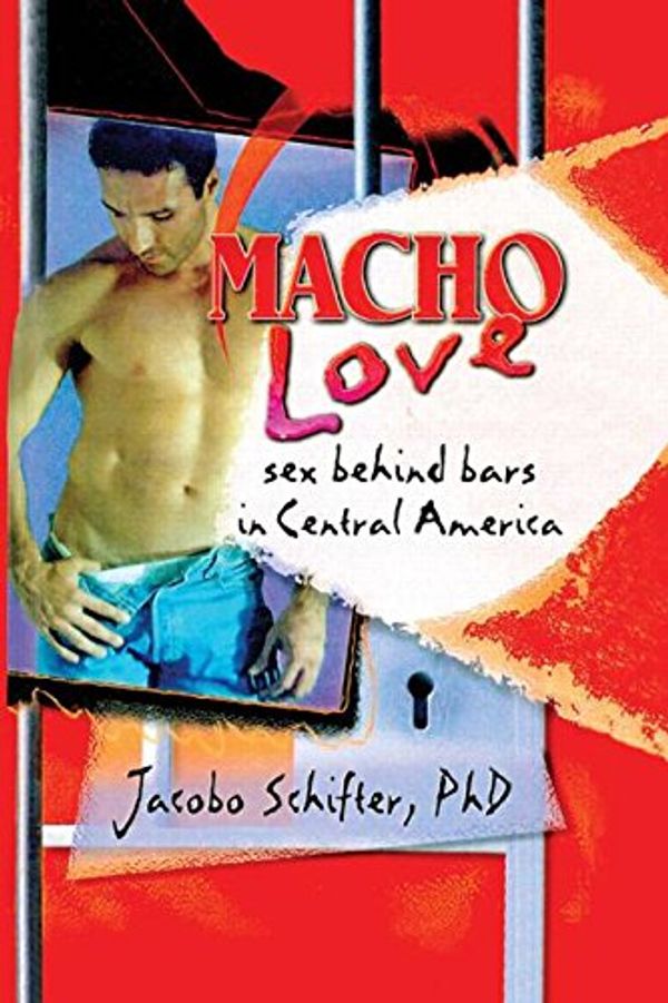 Cover Art for 9781560239666, Macho Love by Jacobo Schifter