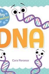 Cover Art for 0760789282638, Baby Biochemist: DNA by Cara Florance