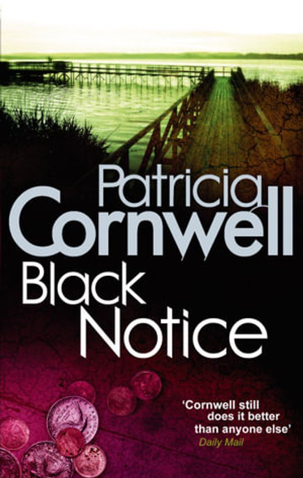 Cover Art for 9780751582703, Black Notice (Kay Scarpetta) by Patricia Cornwell