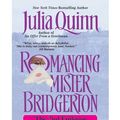 Cover Art for 9780061444838, Romancing Mister Bridgerton by Quinn, Julia