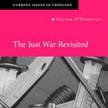 Cover Art for 9780511056703, The Just War Revisited by Oliver O'Donovan