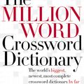 Cover Art for 9780060517564, The Million Word Crossword Dictionary by Stanley Newman