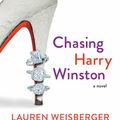 Cover Art for 9781501198144, Chasing Harry Winston by Lauren Weisberger
