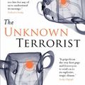 Cover Art for 9781843545996, The Unknown Terrorist by Richard Flanagan