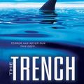 Cover Art for 9781480501232, The Trench by Steve Alten