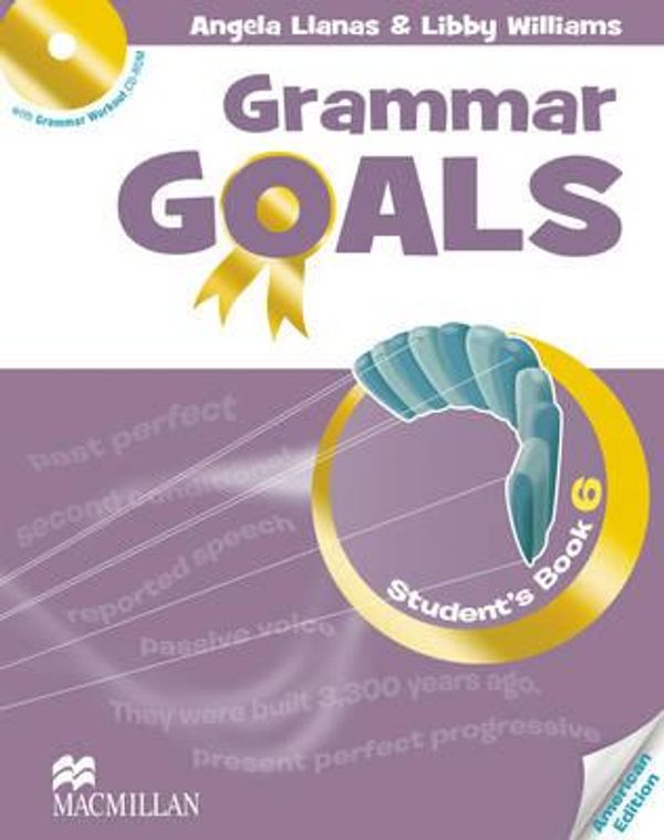 Cover Art for 9780230446465, American Grammar GoalsStudent's Book Pack Level 6 by Angela Llanas,Libby Williams,Shona Evans