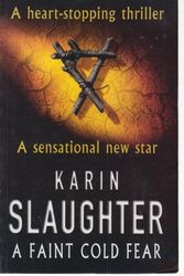 Cover Art for 9780712629072, A Faint Cold Fear by Karin Slaughter