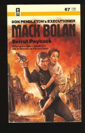 Cover Art for 9780373610679, Beirut Payback by Don Pendleton
