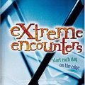 Cover Art for 0020049565711, Extreme Encounters: Start Each Day On The Edge (Extreme for Jesus) by Thomas Nelson