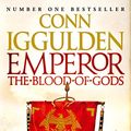 Cover Art for B00C4IQM8A, Emperor: The Blood of Gods (Emperor Series, Book 5) by Conn Iggulden
