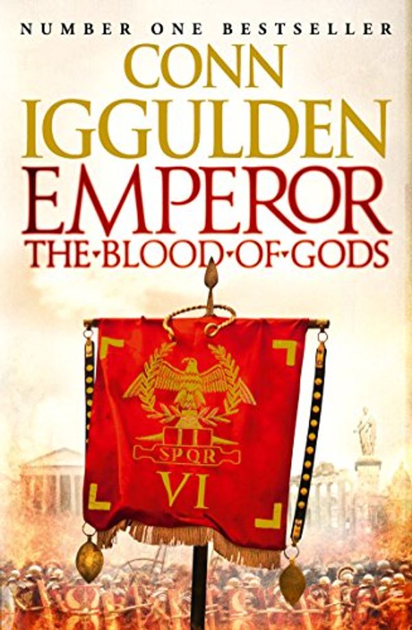 Cover Art for B00C4IQM8A, Emperor: The Blood of Gods (Emperor Series, Book 5) by Conn Iggulden