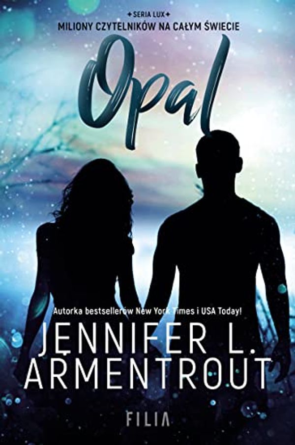 Cover Art for 9788382801163, Lux. Tom 3. Opal by Jennifer L. Armentrout