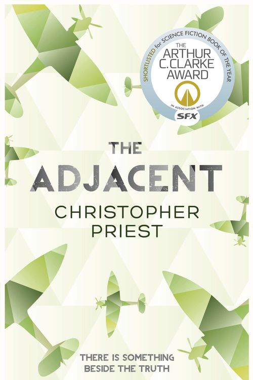 Cover Art for 9780575105386, The Adjacent by Christopher Priest