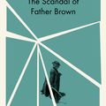 Cover Art for 9780141393346, The Scandal of Father Brown by G.k. Chesterton, G. K. Chesterton