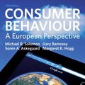 Cover Art for 9780273772729, Consumer Behaviour - A European Perspective by Michael R. Solomon, Gary Bamossy, Prof Søren Askegaard, Margaret K. Hogg