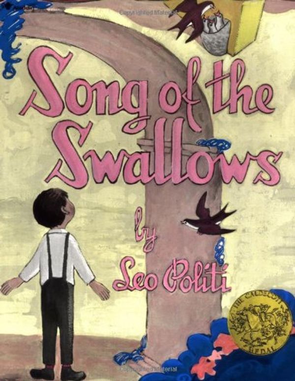 Cover Art for 9780689711404, Song of the Swallows by Leo Politi