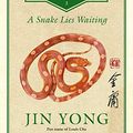 Cover Art for B07T1M71NJ, A Snake Lies Waiting: Legends of the Condor Heroes Vol. III by Jin Yong