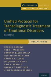 Cover Art for 9780190685973, Unified Protocol for Transdiagnostic Treatment of Emotional Disorders: Therapist Guide (Treatments That Work) by David H. Barlow