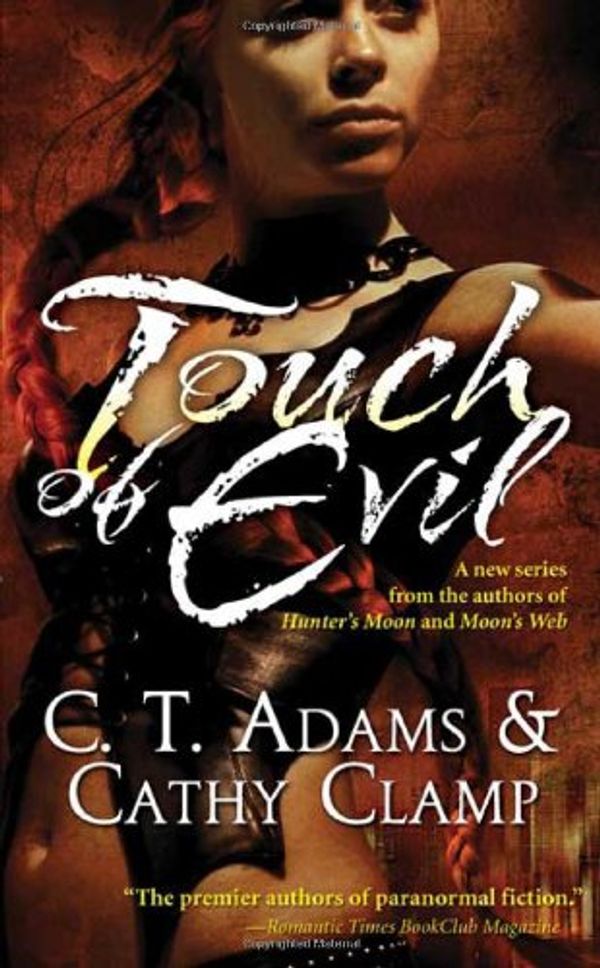 Cover Art for 9780765354006, Touch of Evil by C. T. Adams