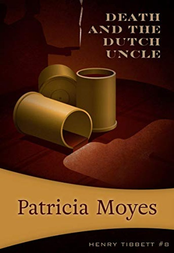 Cover Art for B07DHZC4PG, Death and the Dutch Uncle by Patricia Moyes