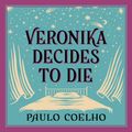 Cover Art for 9780061845642, Veronika Decides to Die by Paulo Coelho, Fran Tunno