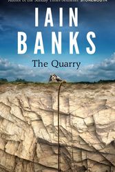 Cover Art for 9781408703946, The Quarry by Iain Banks