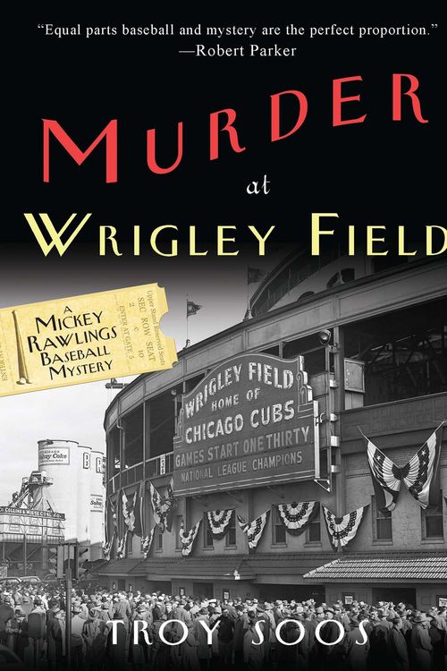 Cover Art for 9780758287410, Murder At Wrigley Field by Troy Soos