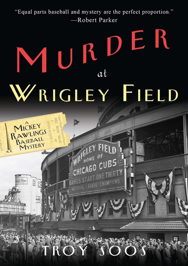 Cover Art for 9780758287410, Murder At Wrigley Field by Troy Soos