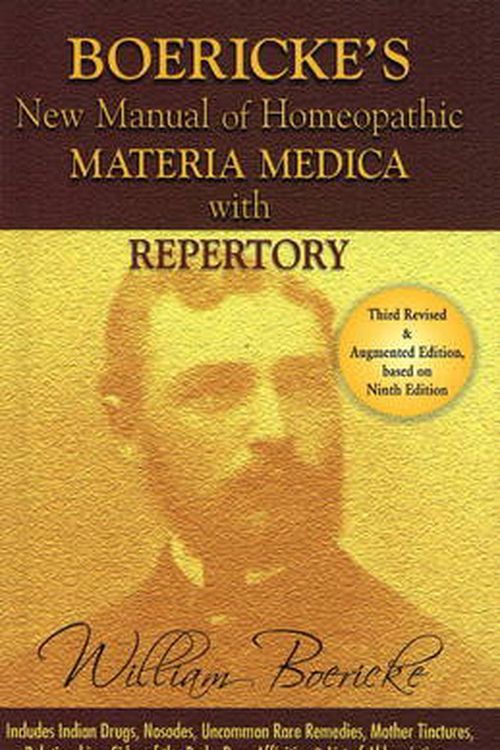 Cover Art for 9788131901847, New Manual of Homoeopathic Materia Medica and Repertory with Relationship of Remedies by William Boericke