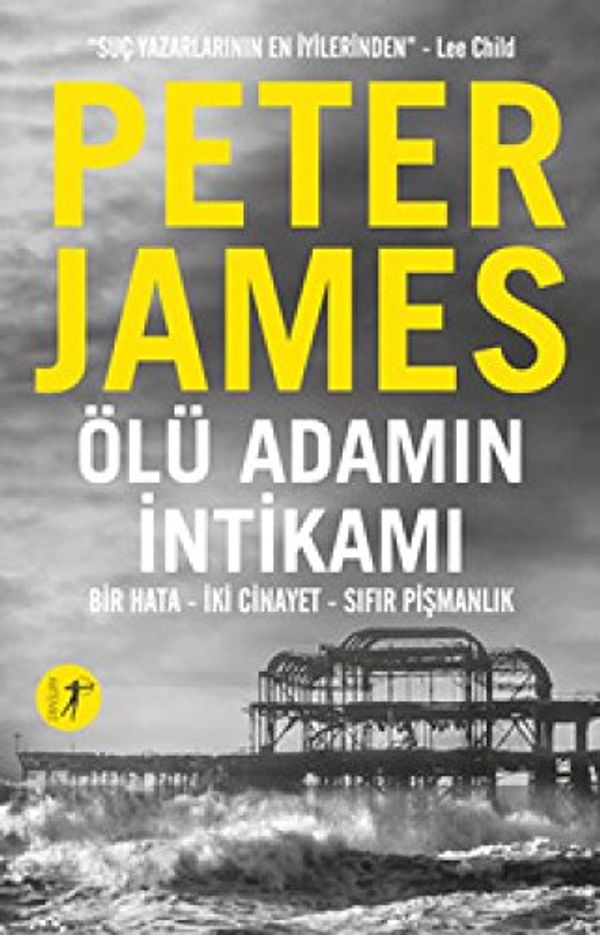 Cover Art for 9786051426549, Ölü Adamin Intikami: Bir Hata - Iki Cinayet - Sifir Pismanlik by Peter James