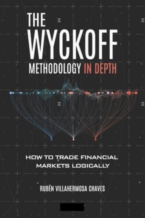 Cover Art for 9781703876123, The Wyckoff Methodology in Depth by Rubén Villahermosa