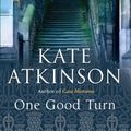 Cover Art for 9780385662611, One Good Turn by Kate Atkinson