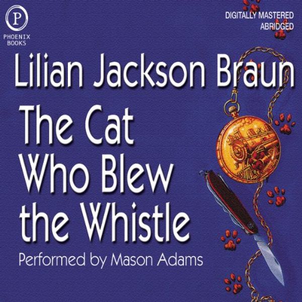 Cover Art for B0000545LL, The Cat Who Blew the Whistle by Lilian Jackson Braun