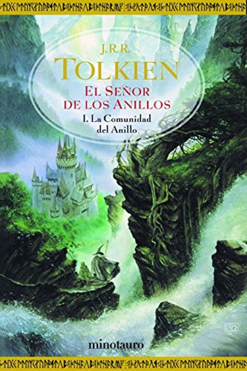 Cover Art for 9788445073728, El Señor De Los Anillos, I: La Comunidad Del Anillo (T) by J. R. r. Tolkien