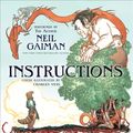 Cover Art for 9780061983955, Instructions by Neil Gaiman, Neil Gaiman