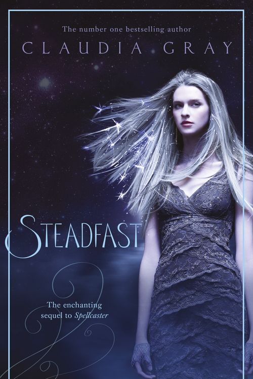 Cover Art for 9780732296209, Steadfast: A Spellcaster Novel by Claudia Gray