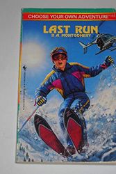 Cover Art for 9780553563948, Last Run (Choose Your Own Adventure, No 153) by R. A. Montgomery
