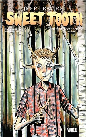 Cover Art for 9781401258719, Sweet Tooth Deluxe Edition Book One by Jeff Lemire