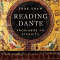 Cover Art for 9780871407801, Reading Dante by Prue Shaw