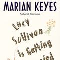 Cover Art for 9780380796106, Lucy Sullivan is Getting Married by Marian Keyes