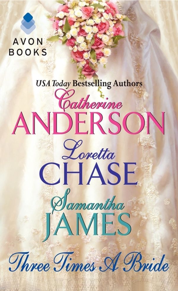 Cover Art for 9780062011756, Three Times a Bride by Catherine Anderson