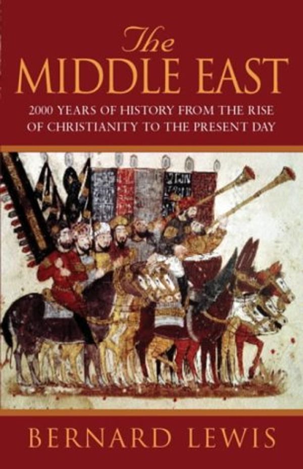 Cover Art for 9780753816486, The Middle East: 2000 Years of History from the Birth of Christianity by Bernard Lewis
