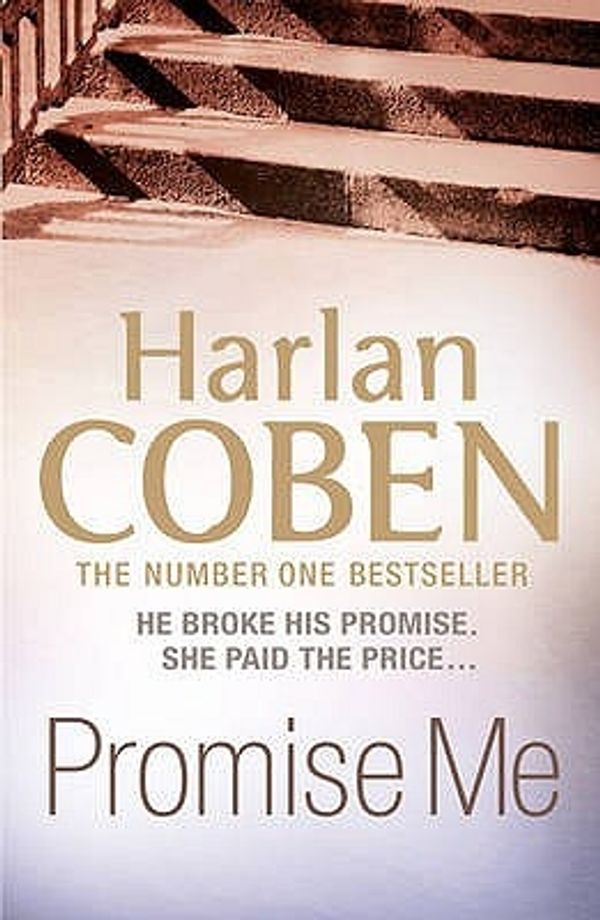 Cover Art for 9781409117018, Promise Me by Harlan Coben