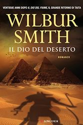 Cover Art for 9788830442948, Il dio del deserto by Wilbur Smith