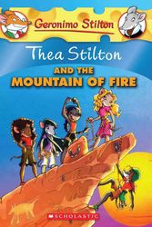 Cover Art for 9780545150606, Thea Stilton and the Mountain of Fire: A Geronimo Stilton Adventure by Thea Stilton