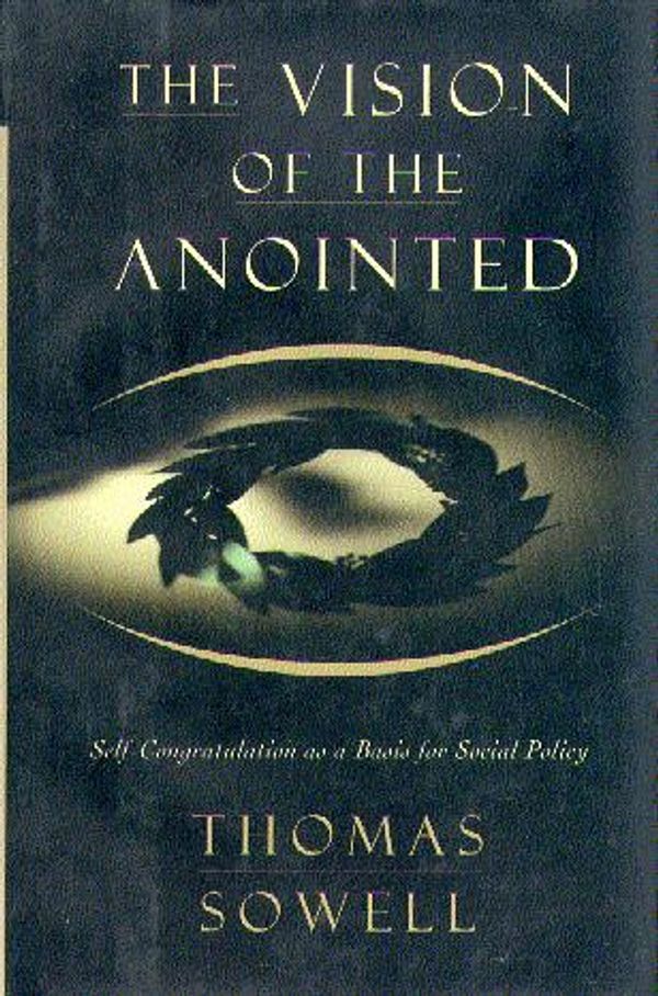 Cover Art for 9780465089949, Vision of the Anointed by Thomas Sowell